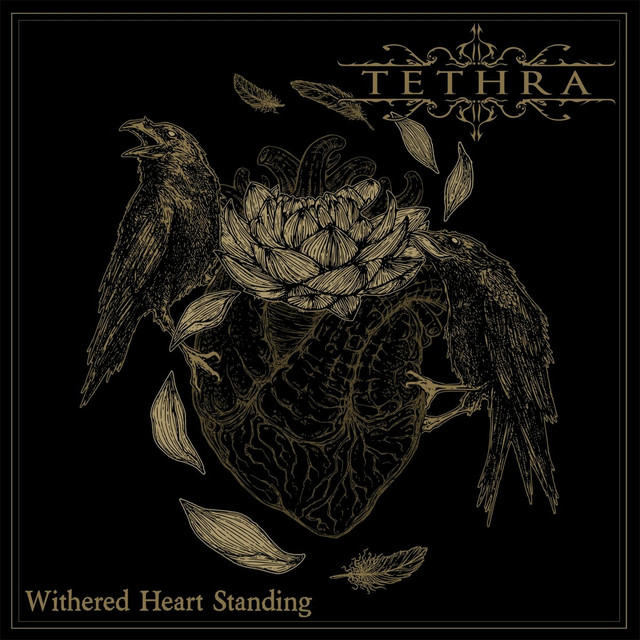 Tethra – Withered Heart Standing (2024)