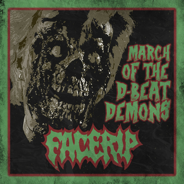 Facerip – March Of The D-Beat Demons (2025)