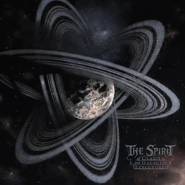 The Spirit – Of Clarity And Galactic Structures (2022)