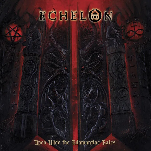 Echelon – Open Wide The Adamantine Gates (2022)