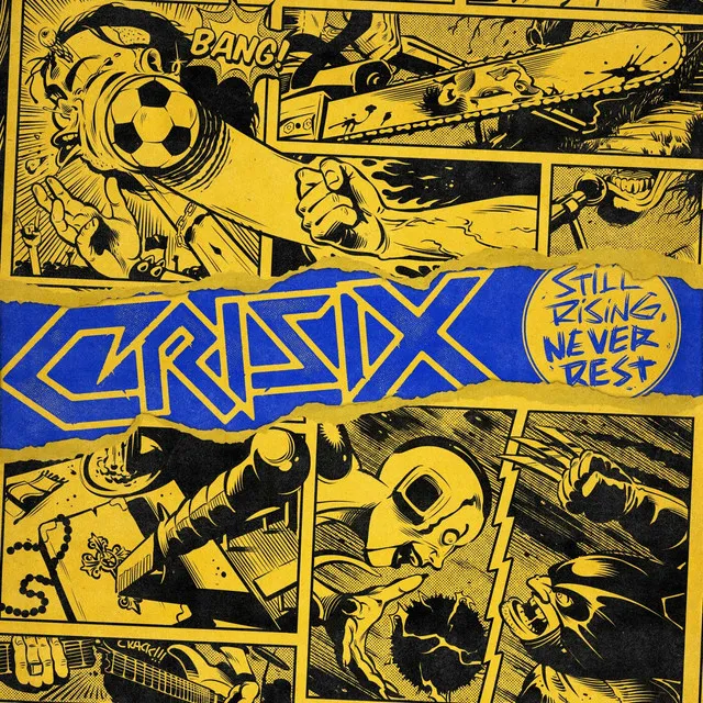 Crisix – Still Rising… Never Rest (2023)