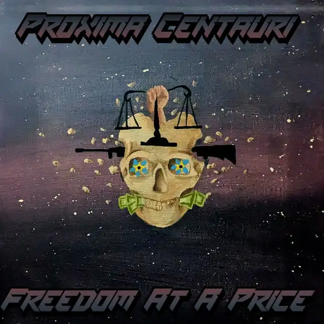 Proxima Centauri – Freedom At A Price (2023)