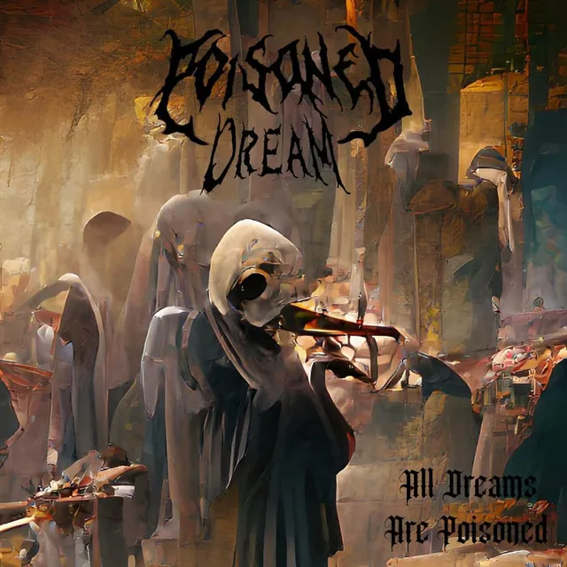 Poisoned Dream – All Dreams Are Poisoned (2022)