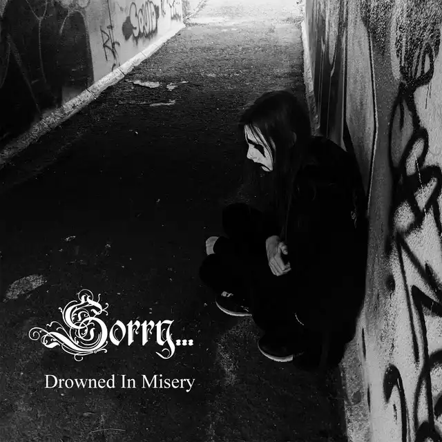 Sorry… – Drowned In Misery (2024)