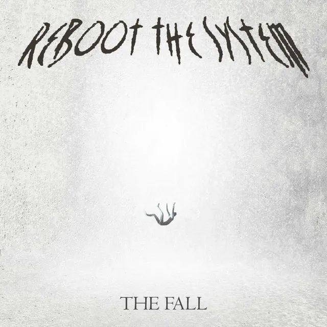 Reboot The System – The Fall (2023)