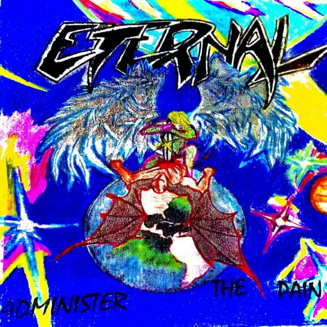 Eternal – Administer The Pain (2022)