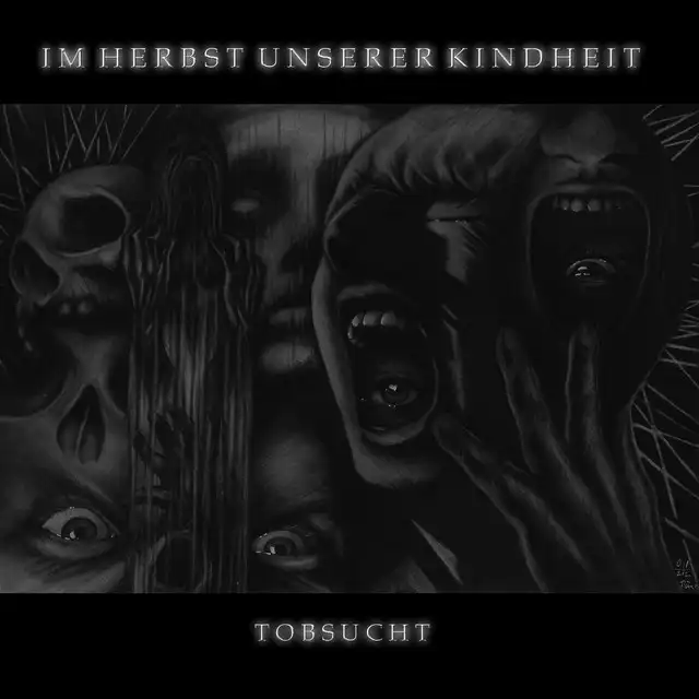 Im Herbst Unserer Kindheit – Tobsucht (2022)