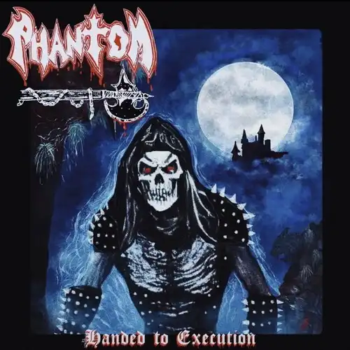 Phantom – Handed To Execution (2023)