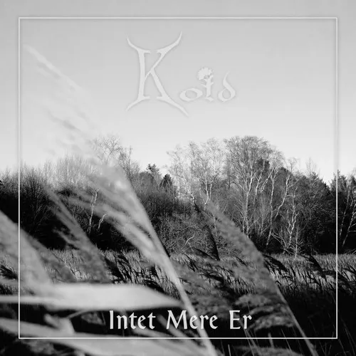 Kold – Intet Mere Er (2023)