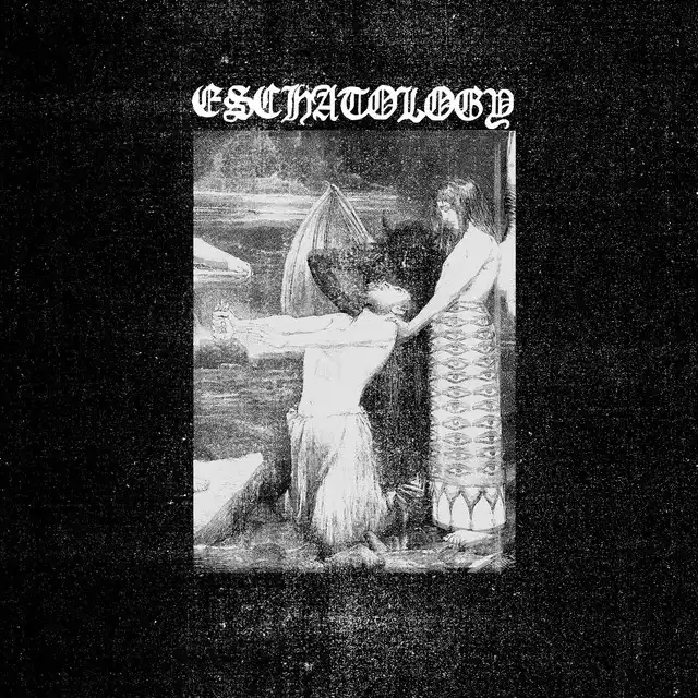 Eschatology – Eschatology [ep] (2022),