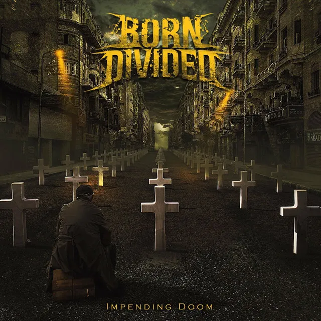 Born Divided – Impending Doom (2022)