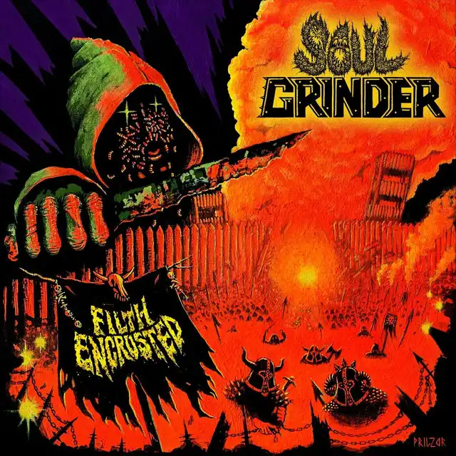 Soul Grinder – Filth Encrusted (2023)