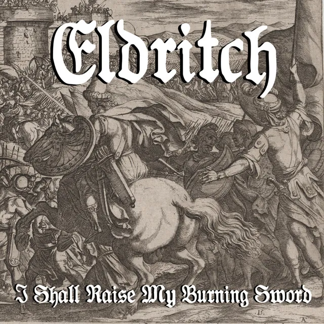 Eldritch – I Shall Raise My Burning Sword (2022)