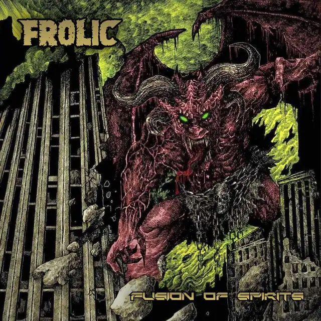 Frolic – Fusion Of Spirits (2022)