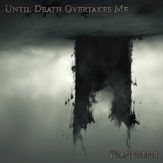 Until Death Overtakes Me – Diagenesis (2024)