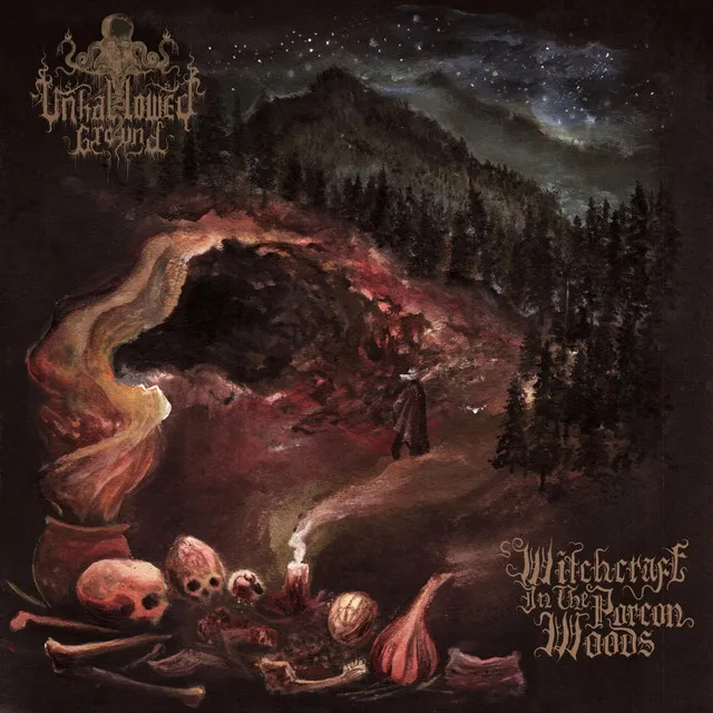 Unhallowed Ground – Witchcraft In The Porcon Woods (2023), Pagan Black Metal