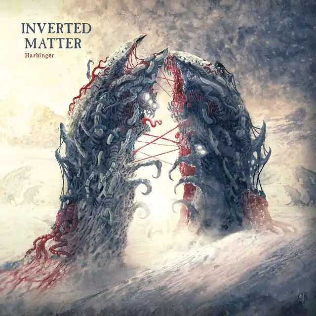 Inverted Matter – Harbinger (2022)