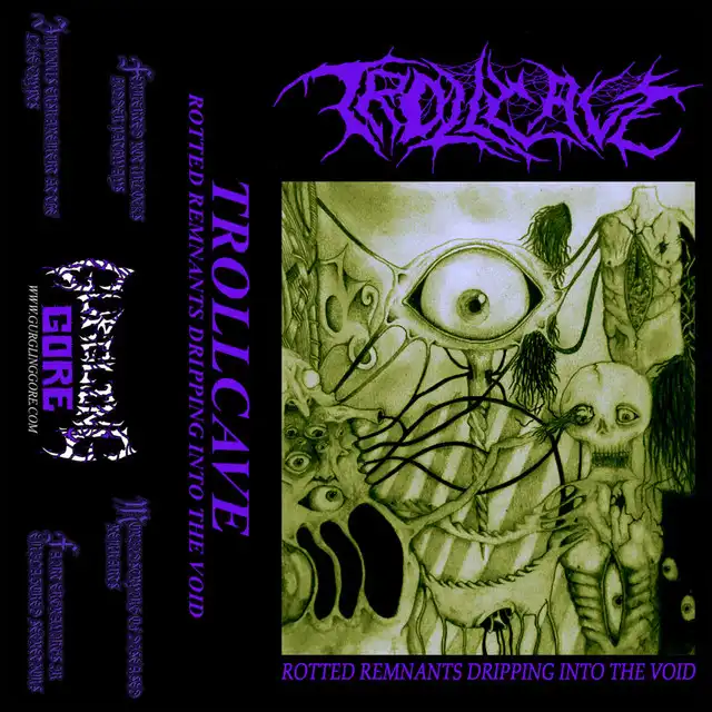 Trollcave – Rotted Remnants Dripping From The Void (2022)