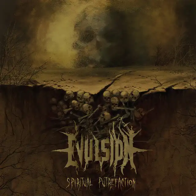 Evulsion – Spiritual Putrefaction (2024)