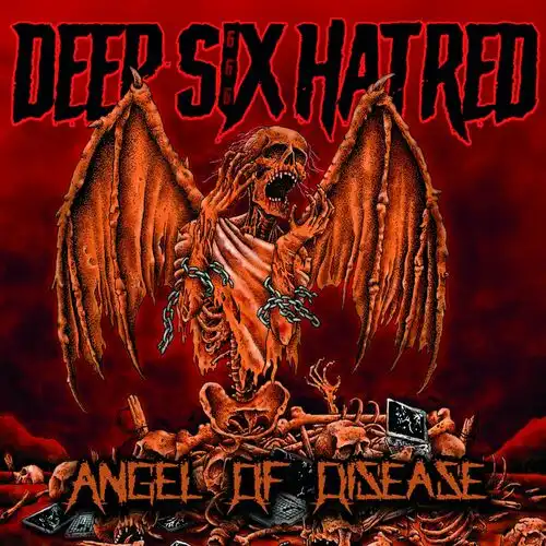 Deep Six Hatred – Angel Of Disease (2024)