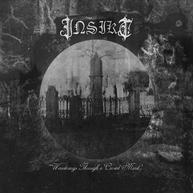 Insikt – Wanderings Through A Cursed Mind​.​.​. (2022)