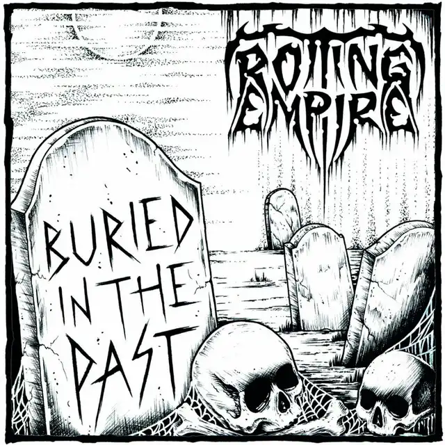 Rotting Empire – Buried In The Past (2022)