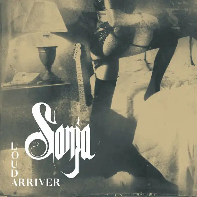 Sonja – Loud Arriver (2022)