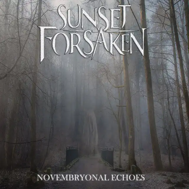 Sunset Forsaken – Novembryonal Echoes (2024)