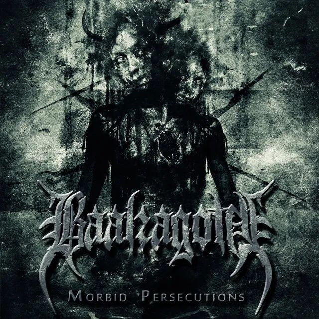 Baalzagoth – Morbid Persecutions (2022)