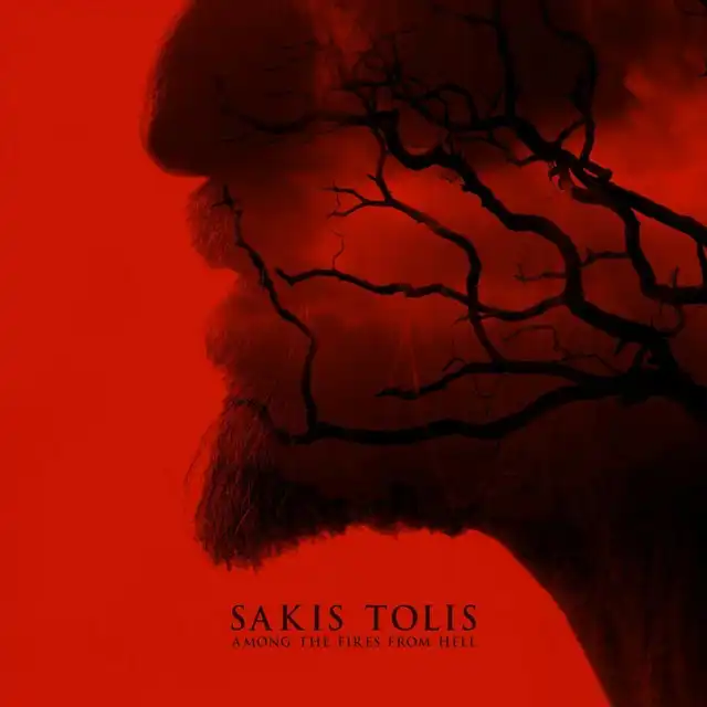 Sakis Tolis – Among The Fires Of Hell (2022)