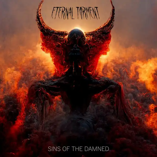 Eternal Torment – Sins Of The Damned (2023)