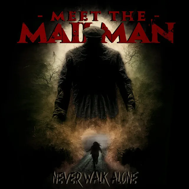 Meet The Mailman – Never Walk Alone (2023)