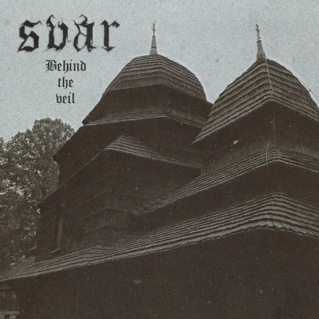 Svar – Behind The Veil [ep] (2021)