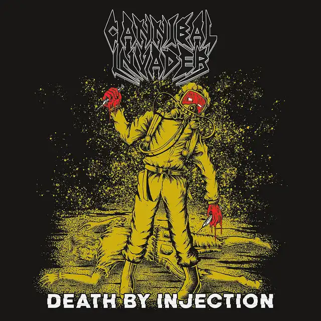 Cannibal Invader – Death By Injection (2021)