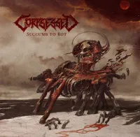 Corpsessed – Succumb To Rot (2022)