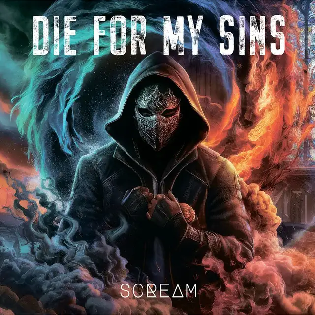 Die For My Sins – Scream (2024)