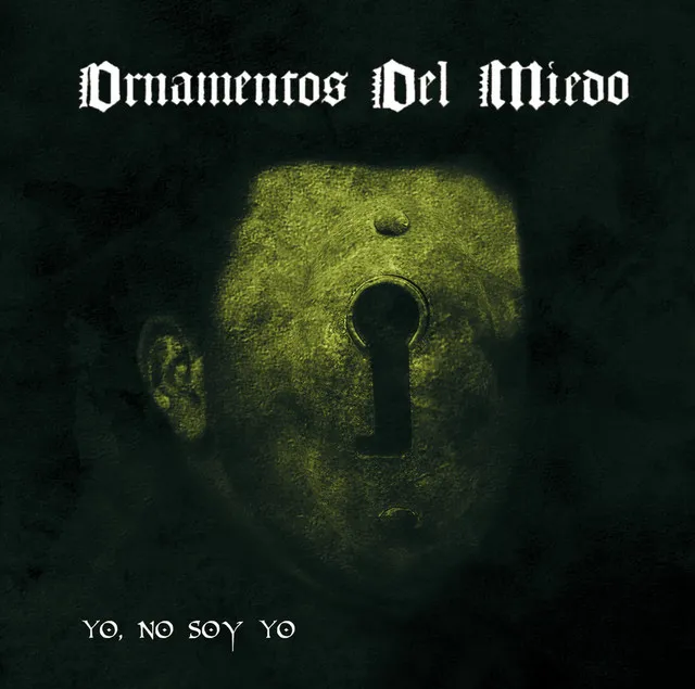 Ornamentos Del Miedo – Yo, No Soy Yo (2022)