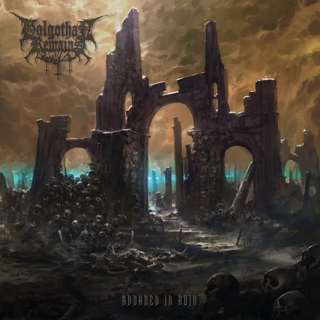 Golgothan Remains – Adorned In Ruin (2022)