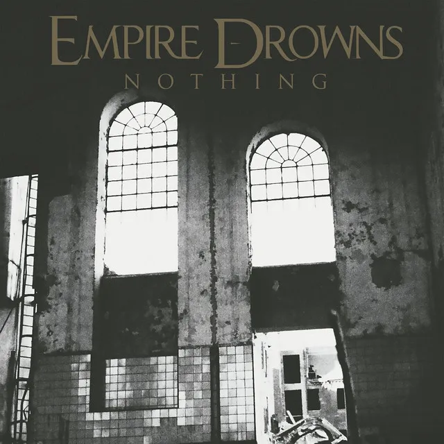 Empire Drowns – Nothing (2022)