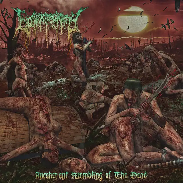 Epitomectomy – Incoherent Mumbling Of The Dead (2022)