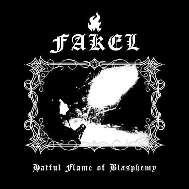 Fakel – Hateful Flame Of Blasphemy [ep] (2021)