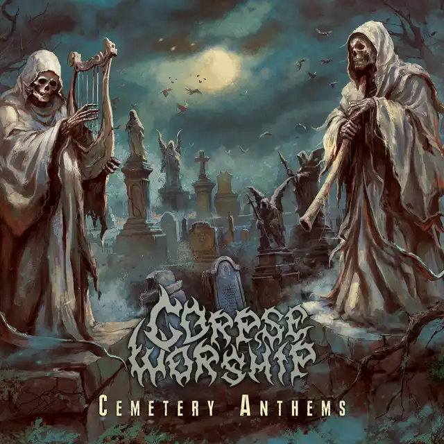 Corpse Worship – Cemetery Anthems (2024)