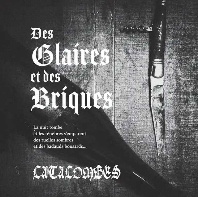 Catacombes – Des Glaires Et Des Briques (2022)