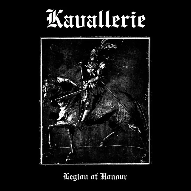 Kavallerie – Legion Of Honour (2023)