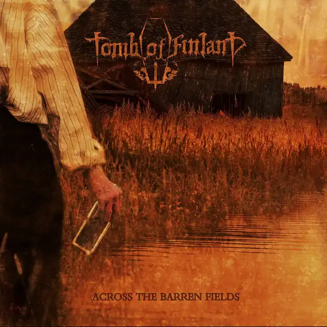 Tomb Of Finland – Across The Barren Fields (2022)