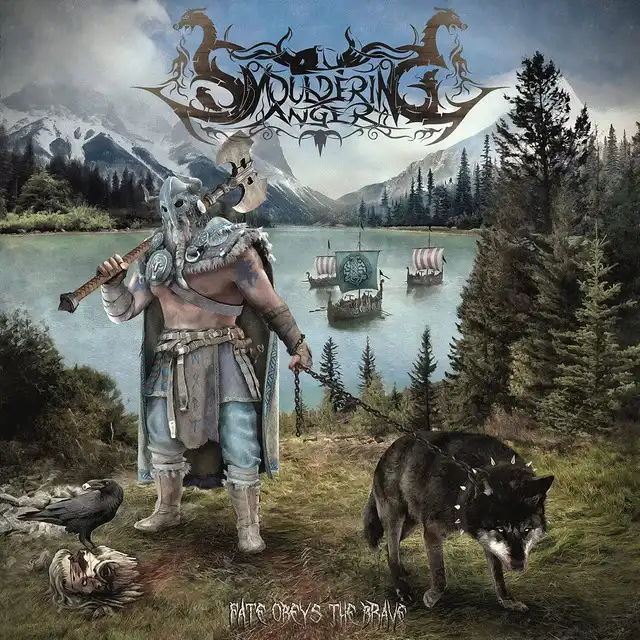 Smouldering Anger – Fate Obeys The Brave (2022)