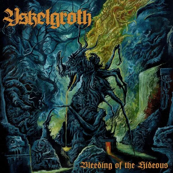 Yskelgroth – Bleeding Of The Hideous (2023)