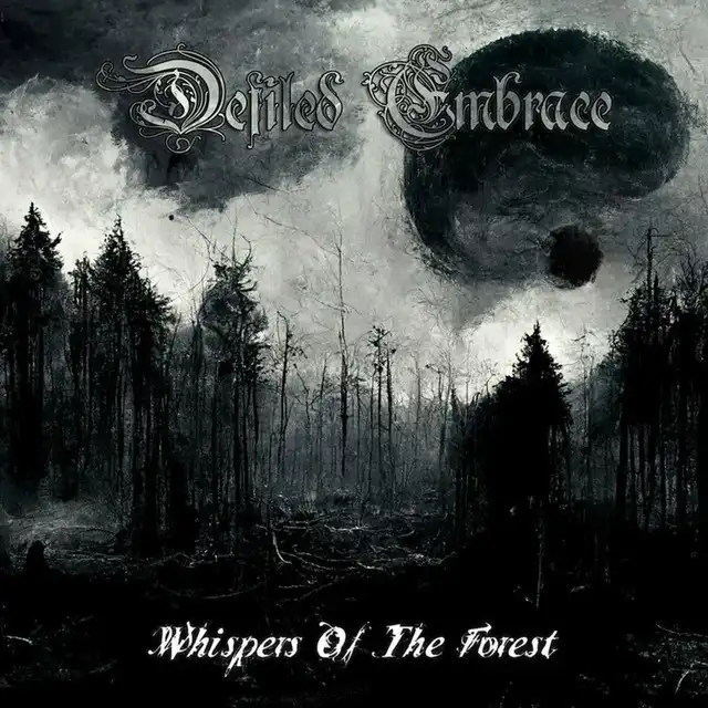 Defiled Embrace – Whispers Of The Forest (2022)