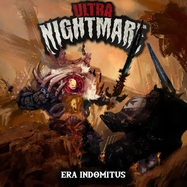 Ultra Nightmare – Era Indomitus (2022)