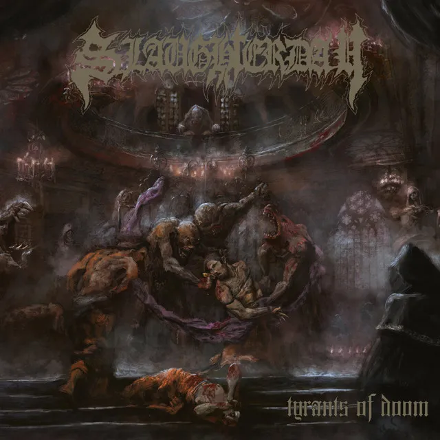 Slaughterday – Tyrants Of Doom (2022)